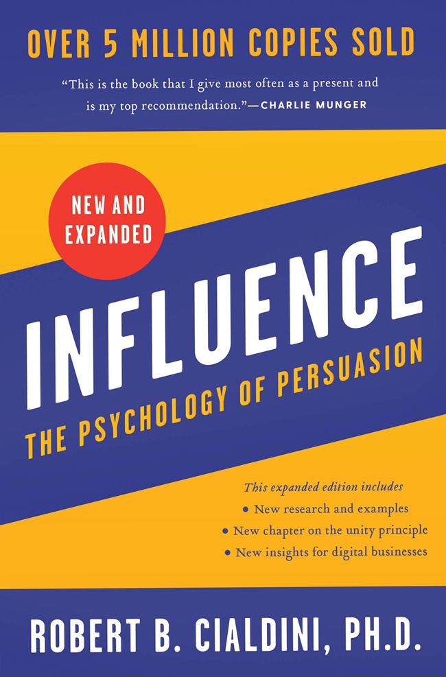 Influence, new and expanded :  the psychology of persuasion