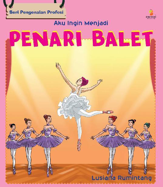 Aku Ingin Menjadi Penari Balet