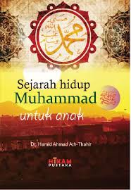 Sejarah hidup Muhammad :  Untuk anak