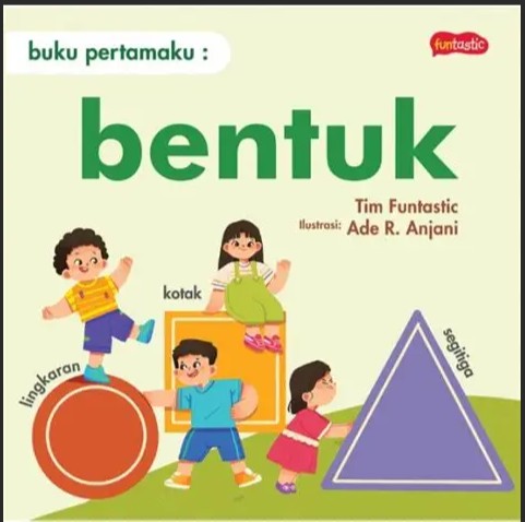 Buku pertamaku : Bentuk