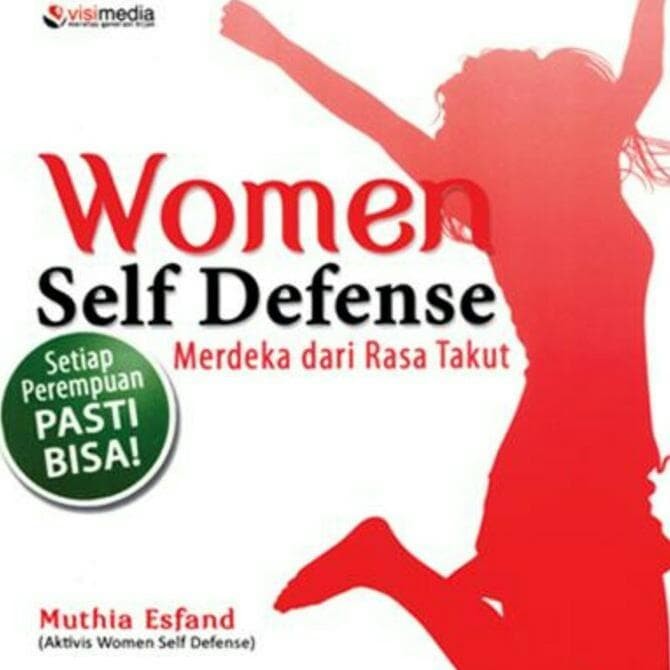 Women self defense / Muthia Esfand ; penyunting Zulfa Simatur