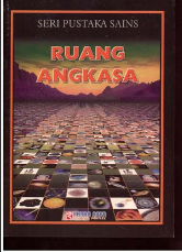 Seri Pustaka Sains : Ruang Angkasa