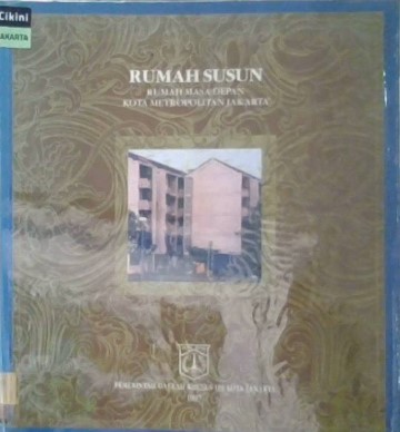 Rumah susun : rumah masa depan kota metropolitan Jakarta