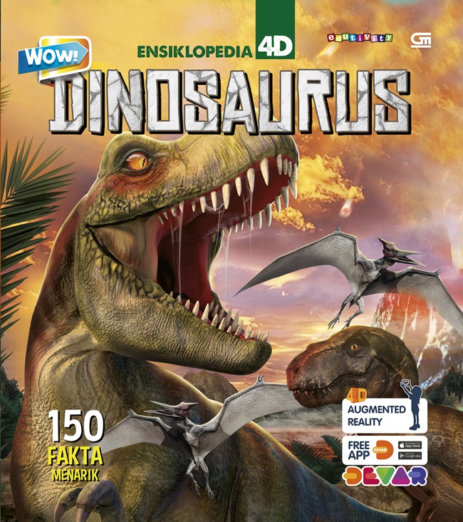 Wow! ensiklopedia 4D :  Dinosaurus
