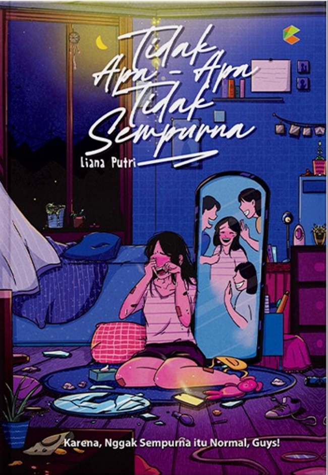 Tidak Apa-Apa Tidak Sempurna :  Karena, Nggak Sempurna itu Normal, Guys!