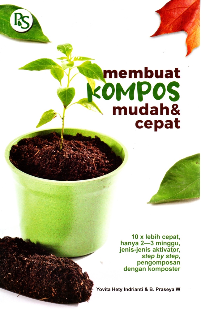 Membuat kompos mudah & cepat