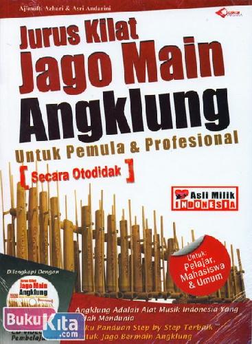 Jurus kilat jago main angklung :  Untuk pemula & Profesional