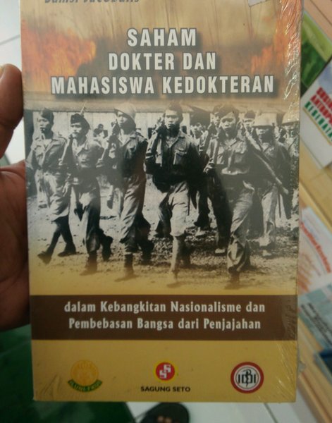 Saham dokter dan mahasiswa kedokteran dalam kebangkitan nasionalisme dan pembebasan bangsa dari penjajahan