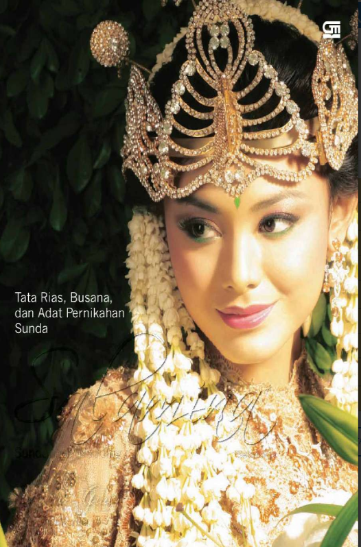 Salamina = Selamanya : Sundanese Wedding - Tata Rias , Busana dan Adat Pernikahan