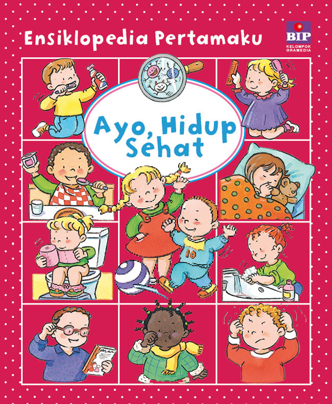 Ensiklopedia pertamaku :  Ayo, hidup sehat