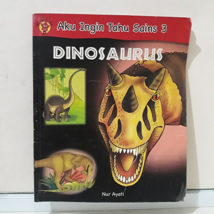 Aku ingin tahu Sains 3 : Dionosaurus
