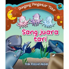 Dongeng Pengantar Tidur #6 : Sang juara tari