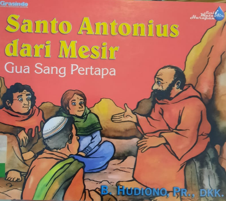 Santo Antonius dari Mesir : Gua Sang Pertapa