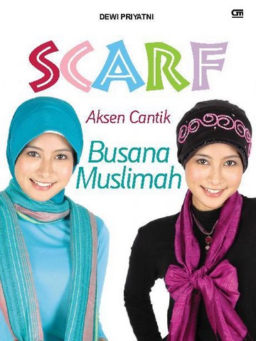 Scarf : aksen cantik busana muslimah