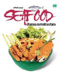 Seafood : Citarasa Sumatra Utara