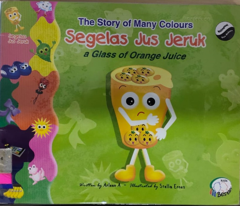 Segelas Jus Jeruk :  a glass of Orange Juice / Arleen A.; editor Nostalgiawan