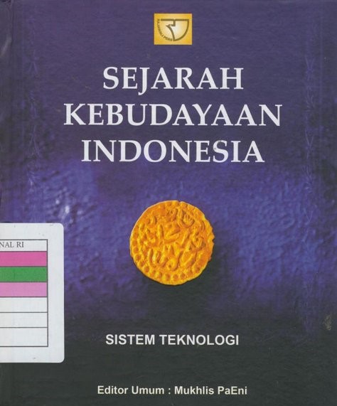 Sejarah kebudayaan Indonesia : sistem teknologi