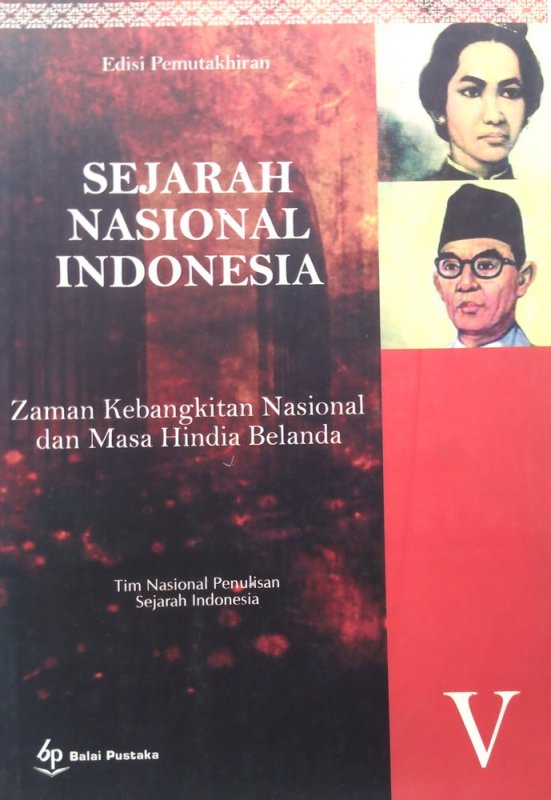 Sejarah Nasional Indonesia dan Umum Jilid V / Marwati Djoened Poesponegoro