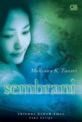 Trilogi Darah Emas : Sembrani