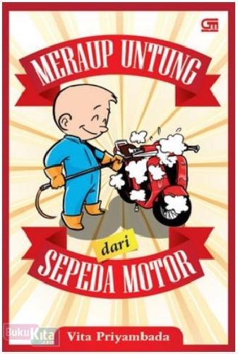 Meraup untung dari sepeda motor : panduan usaha modal kecil