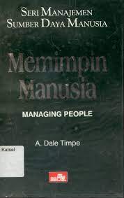 Seri manajemen sumber daya manusia : memimpin manusia = Managing people #1