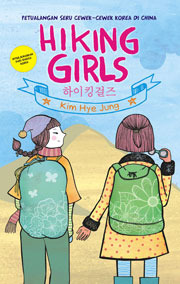 Hiking girls : petualangan seru cewek-cewek Korea di Cina