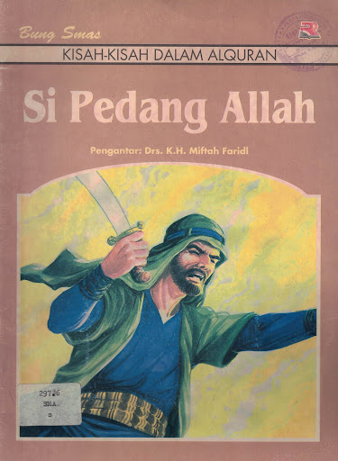 Si Pedang Allah : Bung Smas; editor Bambang Trimansyah Dan Emi Kusmiati