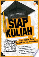 Siap kuliah : agar kamu tahu bagaimana jadi mahasiswa