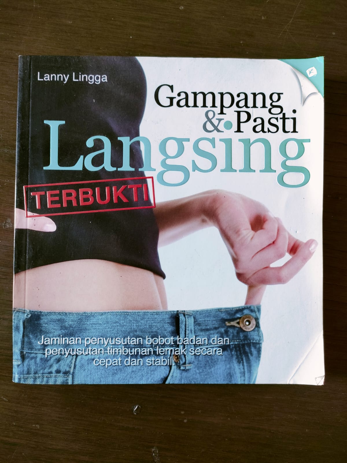 Gampang & pasti langsing / Lanny Lingga ; penyunting, Yunita Indah