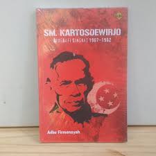 SM. Kartosoewirjo : biografi singkat 1907-1962