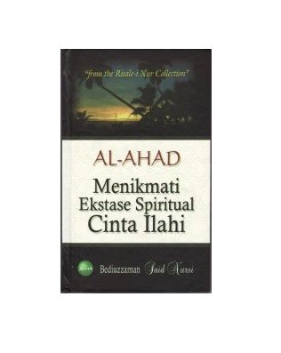 Al-Ahad Menikmati Ekstase Spiritual Cinta Ilahi