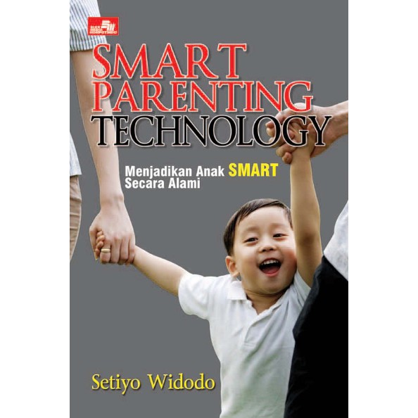 Smart parenting technology : Mencetak anak smart dari rumah