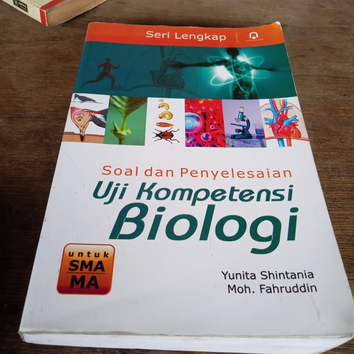 Soal dan penyelesaian uji kompetensi biologi untuk SMA/MA