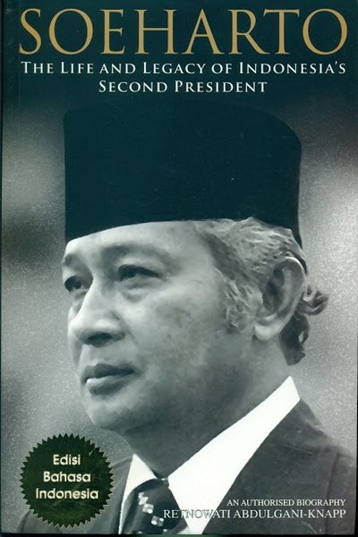 Soeharto :  The Llfe Legacy Of Indonesia's Second President / Retnowati Abdul Gani ; Zamira Lubis