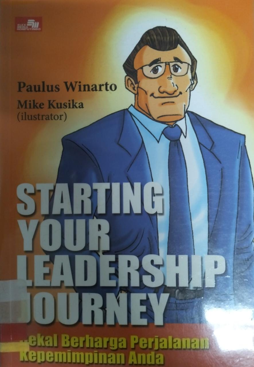 Starting your leadership journey = : Paulus Winarto
