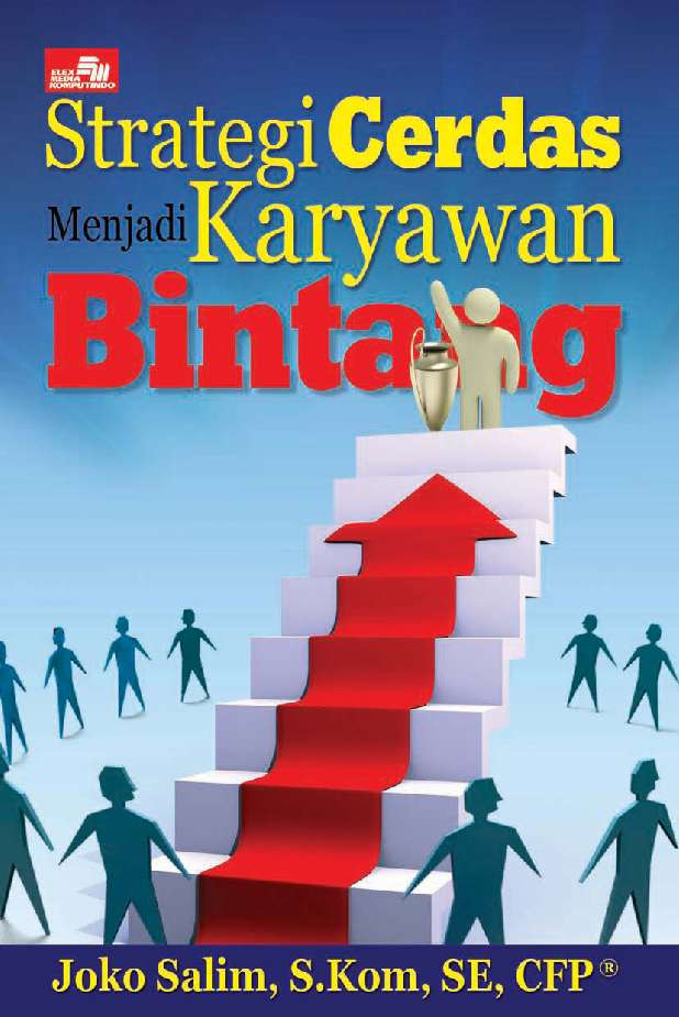 Strategi cerdas menjadi karyawan bintang