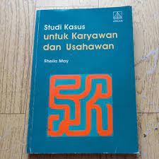Studi kasus untuk karyawan dan usahawan