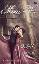 Suami pilihan suamiku / Mira W.