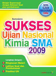 Sukses ujian nasional kimia SMA 2009