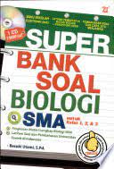 Super bank soal biologi SMA kelas 1, 2, dan 3