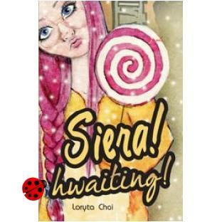 Siera! Hwaiting!