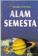 Alam Semesta / Irwan Kurniawan; penerjemah Tri Wagiyati; editor Agus Salim