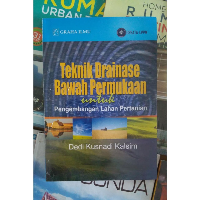 Teknik drainase bawah permukaan : untuk pengembangan lahan pertanian