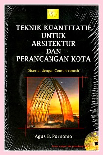 Teknik kuantitatif untuk arsitektur dan perancangan kota disertai dengan contoh-contoh