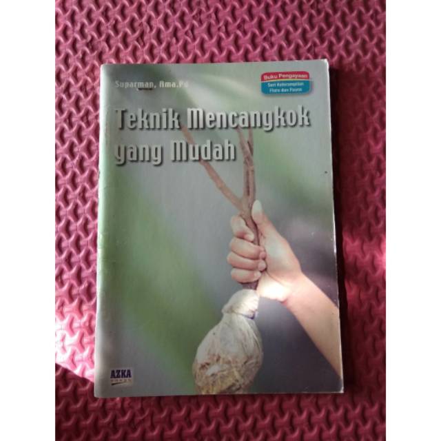 Teknik Mencangkok yang Mudah