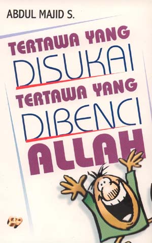 Tertawa Yang Disukai Tertawa Yang Benci Allah