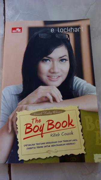 The Boy book : Kitab Cowok Petunjuk tentang kebiasaan dan tingkah laku ...