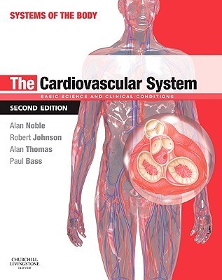 The cardiovascular system : basic science and clinical conditions