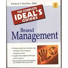 The Complete Ideals Guide Brand Management / Patricia F. Nicolino