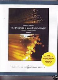 The Dynamic of Mass Communication : Media in the Digital Age
